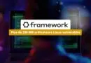 Plus de 200 000 ordinateurs Framework vulnérables - une porte d'entrée pour les bootkits