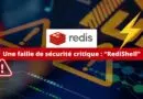 Redis - Une faille de sécurité critique RediShell