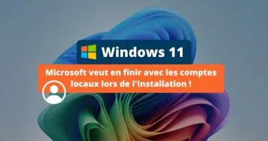 Windows 11 - Microsoft veut en finir avec les comptes locaux lors de l'installation