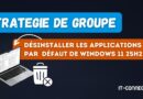 gpo - Désinstaller les applications par défaut de Windows 11 25H2