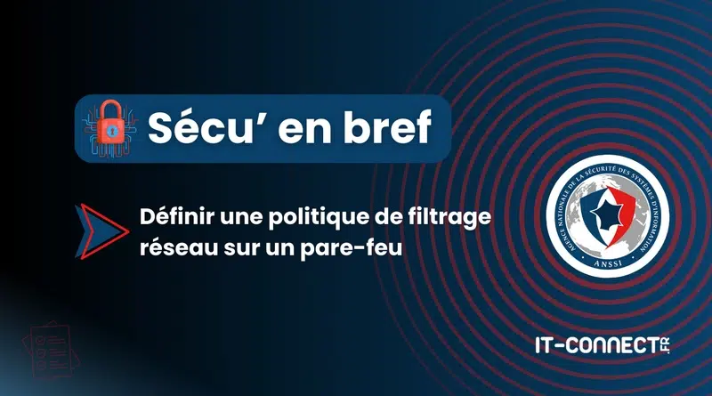 Bonnes pratiques - Définir une politique de filtrage réseau sur un pare-feu