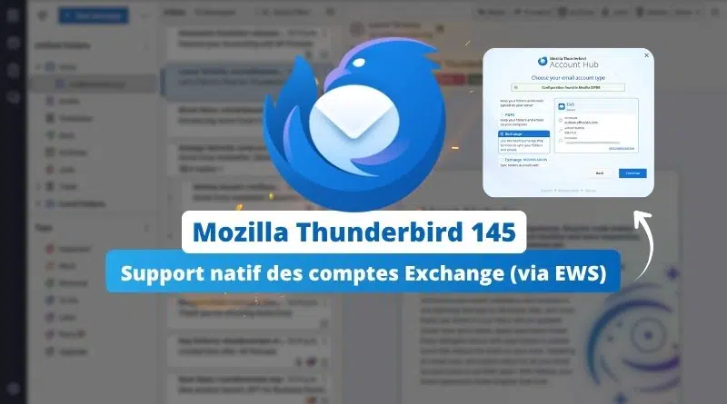 Thunderbird 145 ajoute le support des comptes Exchange on-premise et Microsoft 365
