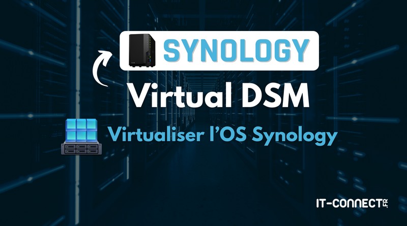 tuto virtual dsm virtualiser dsm