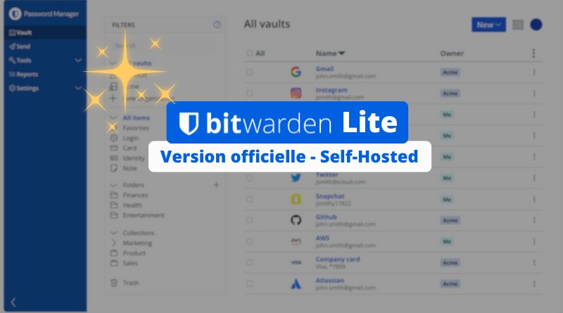 Bitwarden Lite : la version officielle pour l’auto-hébergement de ce gestionnaire de mots de passe