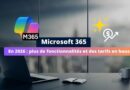 Microsoft 365 en 2026 - plus de fonctionnalités, des tarifs en hausse
