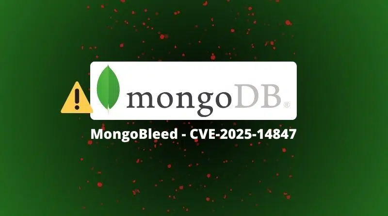 MongoBleed - CVE-2025-14847 - MongoDB