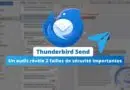 Un audit révèle 2 failles dans Thunderbird Send - Offre Thunderbird Pro