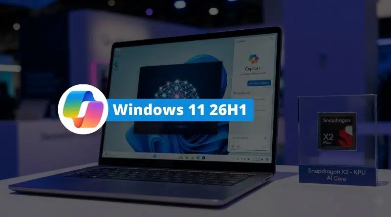 Les premiers PC avec un Snapragon X2 et Windows 11 26H1 attendus pour avril 2026