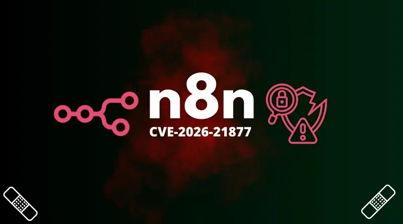 n8n - CVE-2026-21877 - faille critique RCE
